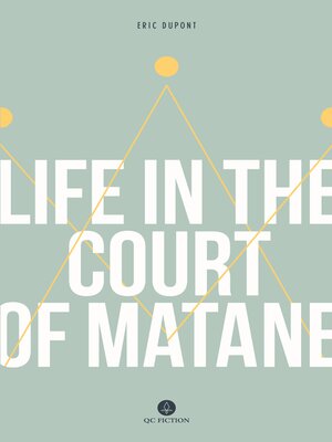 cover image of Life in the Court of Matane